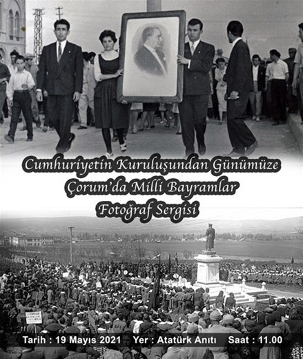 Cumhuriyetin Kuruluşundan Günümüze Çorum'da Milli Bayramlar Fotoğraf Sergisi